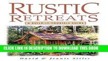 [PDF] Rustic Retreats: A Build-It-Yourself Guide Popular Colection