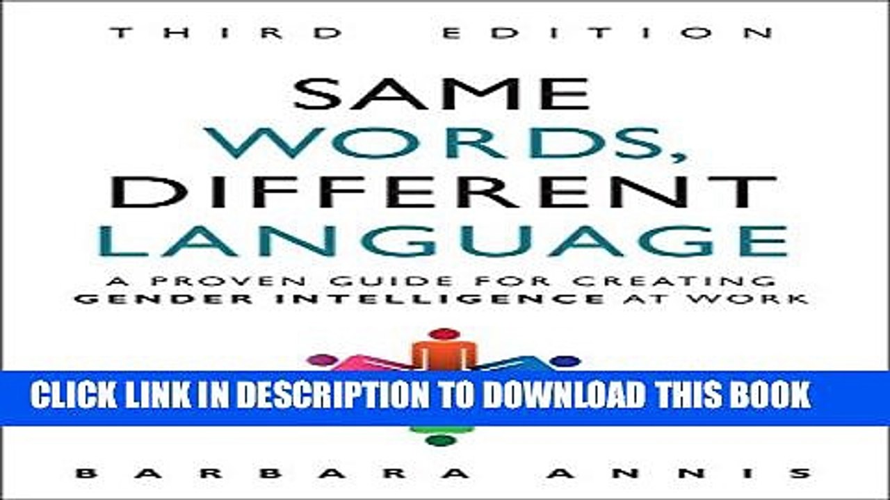 [PDF] Same Words, Different Language: A Proven Guide for Creating Gender Intelligence at Work (3rd