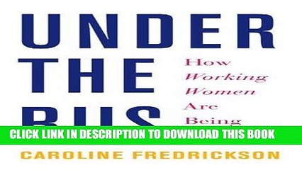 [PDF] Under the Bus: How Working Women Are Being Run Over Full Colection