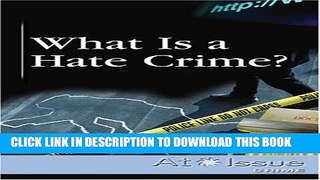 [PDF] What Is a Hate Crime? (At Issue) Popular Colection