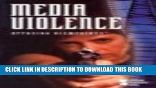 [PDF] Media Violence (Opposing Viewpoints Series) Full Colection