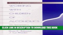 [PDF] Working with Children of Alcoholics: The Practitioner s Handbook Popular Colection