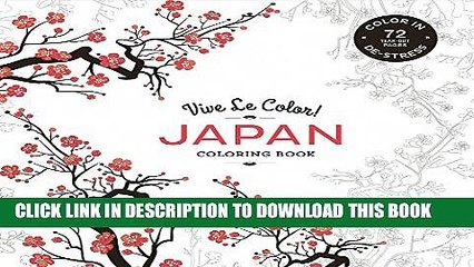 [PDF] Vive Le Color! Japan (Adult Coloring Book): Color In: De-Stress (72 Tear-Out Pages) Popular