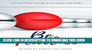[PDF] Be Fearless Full Online