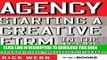 [PDF] Agency: Starting a Creative Firm in the Age of Digital Marketing (Advertising Age) Full