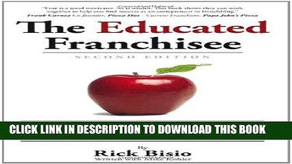 [PDF] The Educated Franchisee: The How-To Book for Choosing a Winning Franchise, 2nd Edition