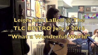Leigh Ann LaBell @ The TLC Bistro 'What a Wonderful World'.