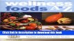 [PDF] Wellness Foods A to Z: An Indispensable Guide for Health-Conscious Food Lovers Popular