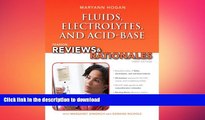 READ  Pearson Reviews   Rationales: Fluids, Electrolytes,   Acid-Base Balance with Nursing