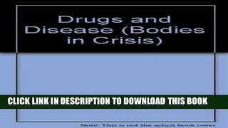 [PDF] Drugs And Disease (Bodies in Crisis) Popular Online