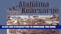 [New] The Alabama and the Kearsarge: The Sailor s Civil War (Civil War America) Exclusive Full Ebook