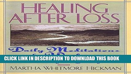 [PDF] Healing After Loss: Daily Meditations For Working Through Grief Full Online