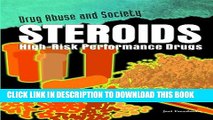 [PDF] Steroids: High-Risk Performance Drugs (Drug Abuse and Society) Popular Online