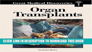 [PDF] Organ Transplants (Great Medical Discoveries) Full Online