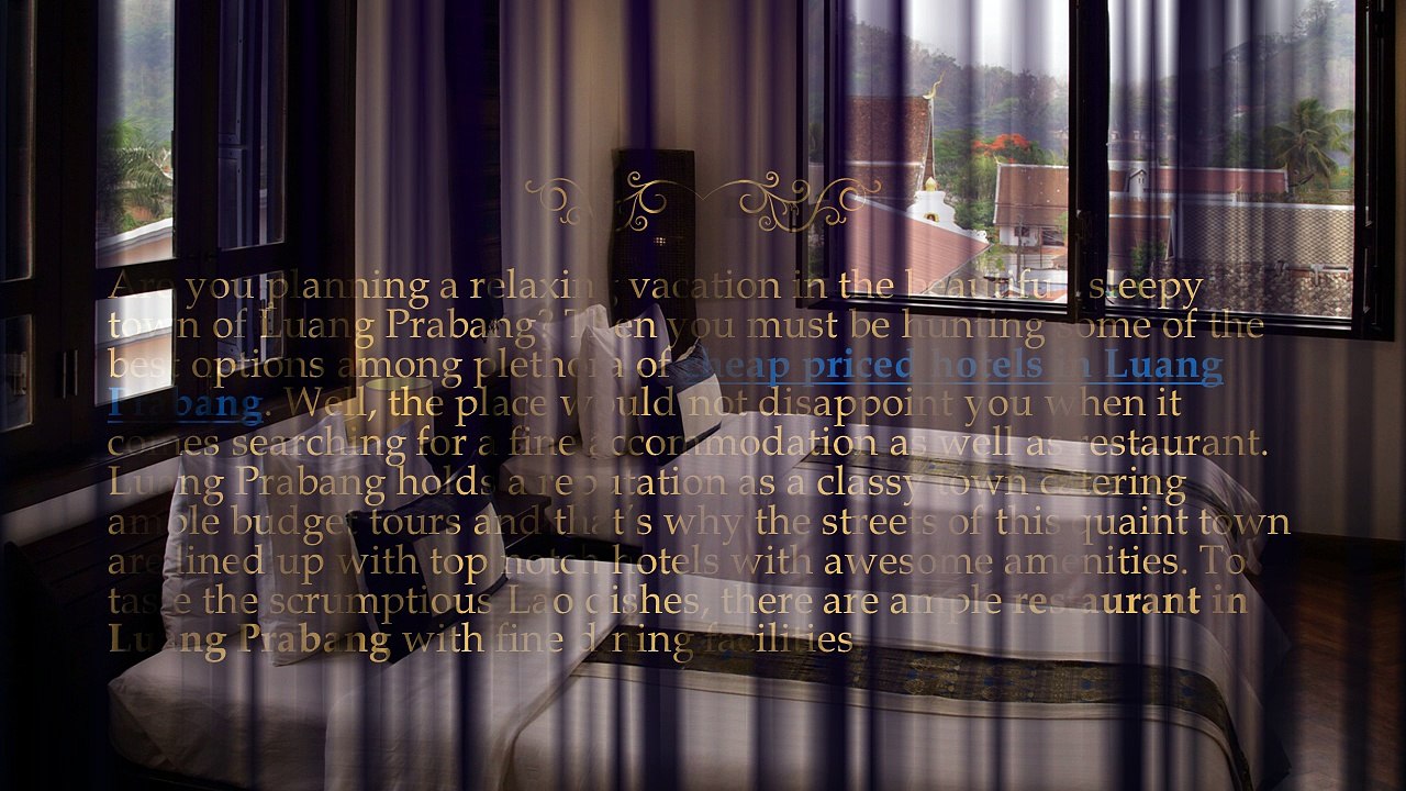 Hotels In Luang Prabang - Excellent Accommodation And Hospitality