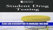 [PDF] Student Drug Testing (Introducing Issues With Opposing Viewpoints) Full Collection