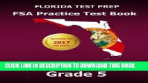 Collection Book FLORIDA TEST PREP FSA Practice Test Book Mathematics Grade 5: Includes Two