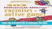 Collection Book 303 Preschooler-Approved Exercises and Active Games (SmartFun Activity Books)