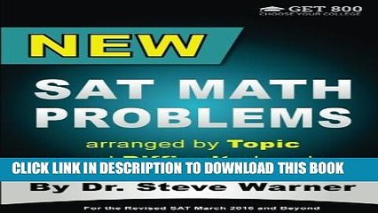 Collection Book New SAT Math Problems arranged by Topic and Difficulty Level: For the Revised SAT