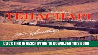 [PDF] Tehachapi: Railroading on a Desert Mountain Full Collection