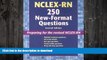 READ  NCLEX-RNÂ®  250 New-Format Questions: Preparing for the Revised NCLEX-RNÂ® (Nursing Review