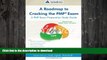 FAVORITE BOOK  A Roadmap to Cracking the PMPÂ® Exam: A PMP Exam Preparation Study Guide FULL