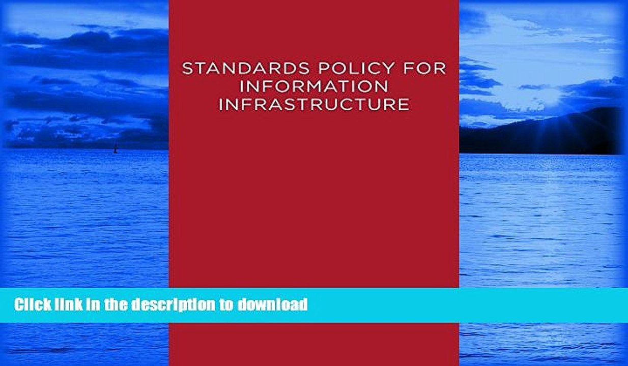 READ BOOK  Standards Policy for Information Infrastructure (Information Infrastructure Project at
