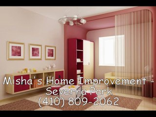 Misha's Home Improvement - Severna Park - (410) 809-2062