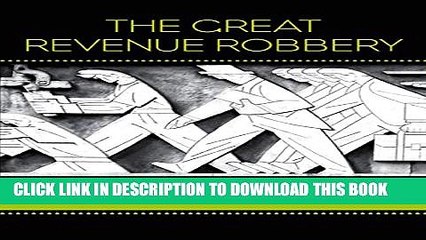 [PDF] The Great Revenue Robbery: How to Stop the Tax Cut Scam and Save Canada Popular Online