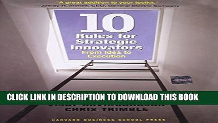 [PDF] Ten Rules for Strategic Innovators: From Idea to Execution [Online Books]