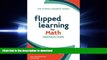PDF ONLINE Flipped Learning for Math Instruction (The Flipped Learning Series) READ PDF FILE ONLINE