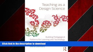 FAVORIT BOOK Teaching as a Design Science: Building Pedagogical Patterns for Learning and