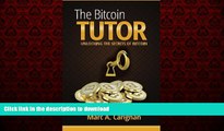 FAVORIT BOOK The Bitcoin Tutor: Unlocking the Secrets of Bitcoin READ EBOOK