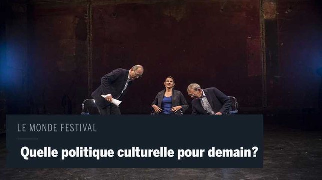 Le Monde Festival en Vidéo: Public/privé, quelle politique culturelle pour demain?