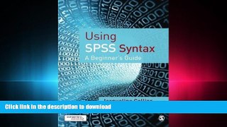 READ ONLINE Using SPSS Syntax: A Beginner s Guide READ NOW PDF ONLINE