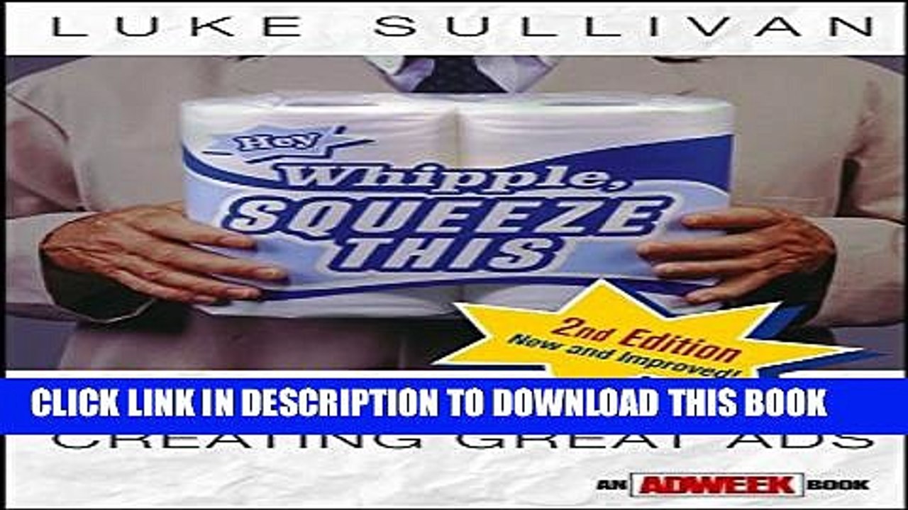 [PDF] Hey, Whipple, Squeeze This: A Guide to Creating Great Ads Popular Online