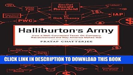 [PDF] Halliburton s Army: How a Well-Connected Texas Oil Company Revolutionized the Way America