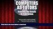READ THE NEW BOOK Computers as Tutors: Solving the Crisis in Education READ EBOOK