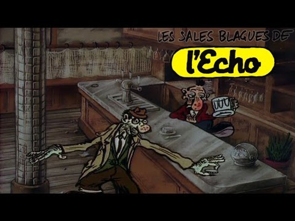 Les Sales Blagues de l'Echo - Le Bistrot S01E23 HD