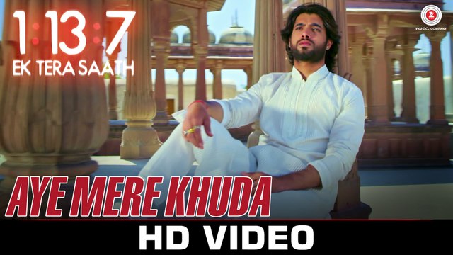 Aye Mere Khuda HD Video Song 1:13:7 Ek Tera Saath 2016 Rahat Fateh Ali Khan Ssharad Malhotra | New Songs