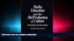 PDF ONLINE Media Education and the (Re)Production of Culture (Critical Studies in Education