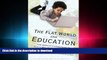 EBOOK ONLINE The Flat World and Education: How America s Commitment to Equity Will Determine Our