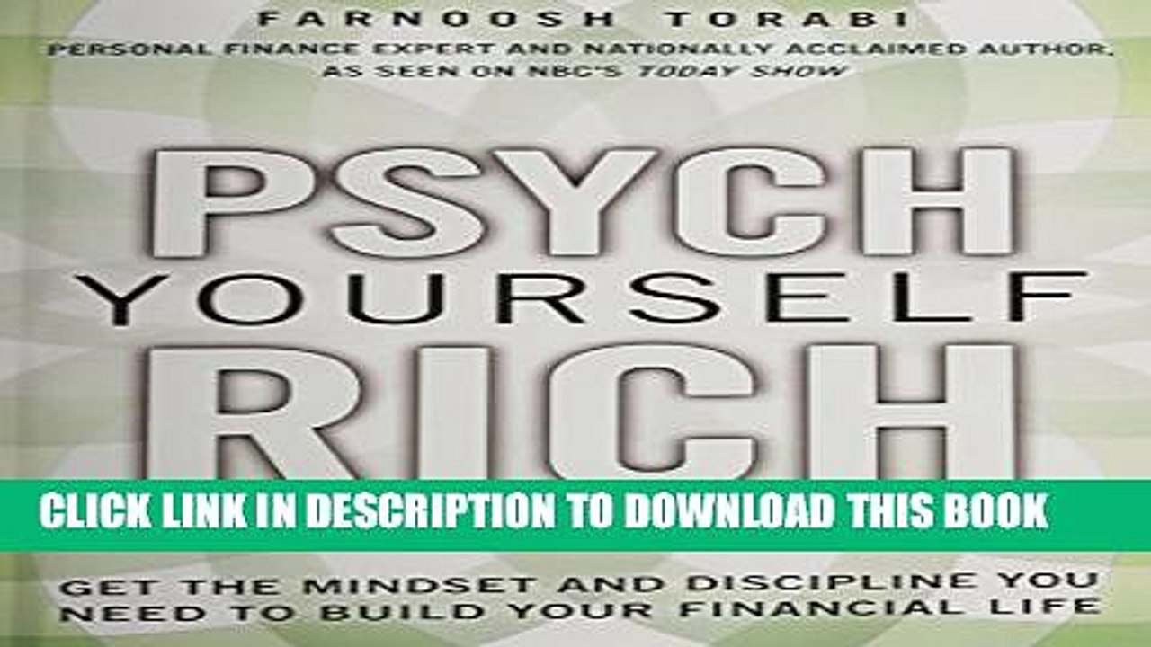 [PDF] Psych Yourself Rich: Get the Mindset and Discipline You Need to Build Your Financial Life
