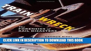 [PDF] Train Wreck: The Forensics of Rail Disasters Popular Online