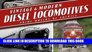 [PDF] Vintage   Modern Diesel Locomotives: Prime Movers of America Full Online