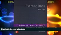 Must Have PDF  Common Core Achieve, GED Exercise Book Science (BASICS   ACHIEVE)  Best Seller