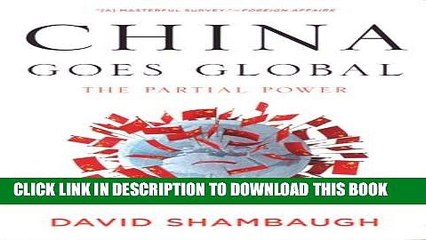 [PDF] China Goes Global: The Partial Power Popular Colection
