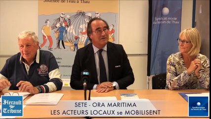 SETE - ORAMARITIMA - LES ACTEURS LOCAUX SE MOBILISENT