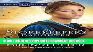 [PDF] Storekeeper s Daughter (DAUGHTERS OF LANCASTER COUNTY) Full Colection