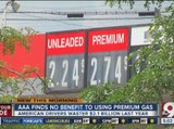 AAA finds no benefit to using premium gas when regular required